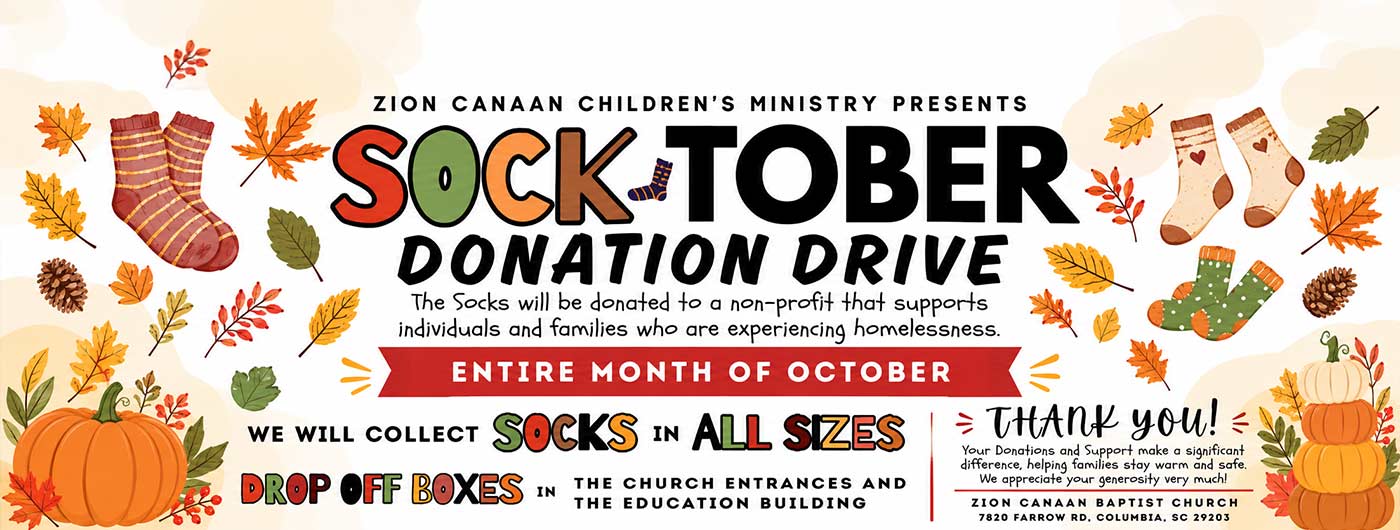 Zion Canaan Children’s Ministry Socktober donation drive collecting socks of all sizes throughout October. click for details