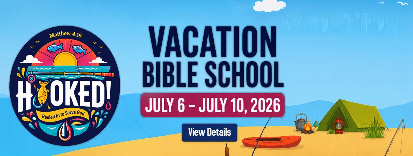 Vacation Bible Bible School banner - July 6 - 10.Click for details